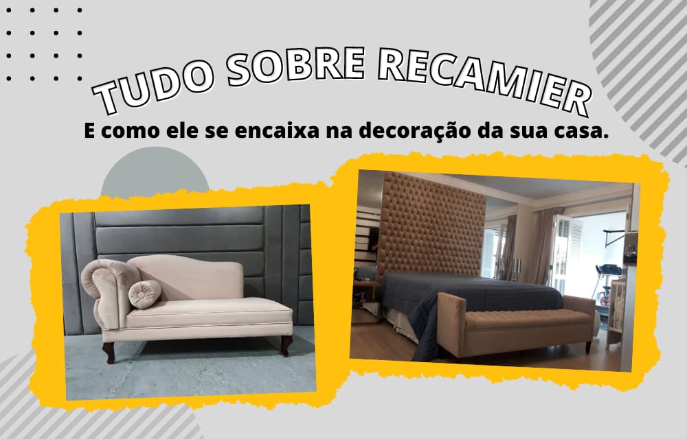 Dicas de Descoração Designer Único - Tudo sobre Recamier.