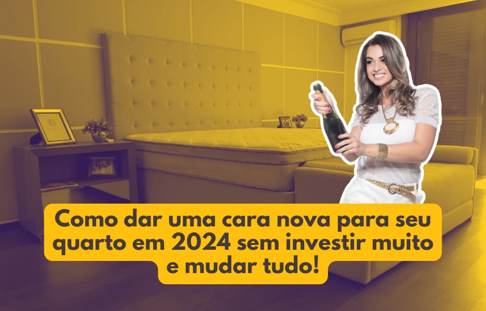 Como dar uma cara nova para seu quarto em 2024 sem investir muito e mudar tudo