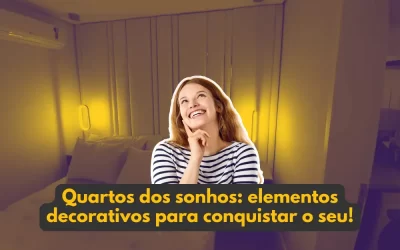 Quartos dos sonhos: elementos decorativos para conquistar o seu