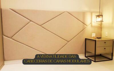 A Versatilidade das Cabeceiras de Camas Modulares