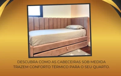 Frio na parede? Descubra como as cabeceiras sob medida trazem conforto térmico para o seu quarto